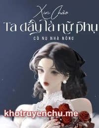 Xin Chào - Ta Đây Là Nữ Phụ