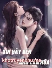 Xin Hãy Bên Anh Lần Nữa