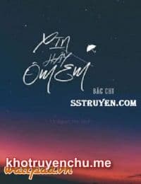 Xin Hãy Ôm Em