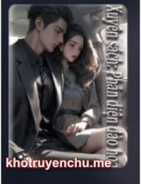 Xuyên Sách: Phản Diện Đào Hoa - Lục Vân Phong