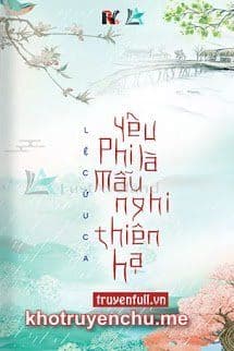 Yêu Phi Là Mẫu Nghi Thiên Hạ
