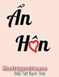 Ẩn Hôn - Hứa Khuynh - Cố Tùy