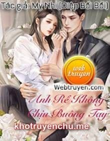 Anh Rể Không Chịu Buông Tay - Mỵ Nhi (Diệp Bối Bối)