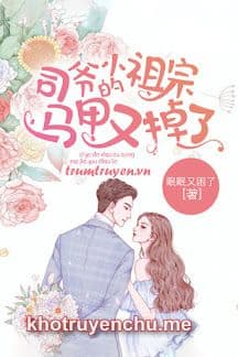 Áo Lót Tiểu Tổ Tông Của Tư Gia Lại Rơi Mất