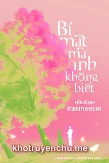 Bí Mật Mà Anh Không Biết