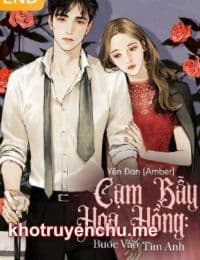 Cạm Bẫy Hoa Hồng: Bước Vào Tim Anh - Trắc Y Phong - Thẩm Mộc Đoan