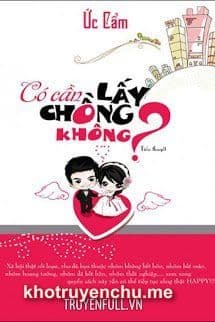 Có Cần Lấy Chồng Không?