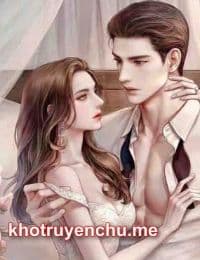 Cố Tổng Lại Phát Điên Rồi – Cố Khiết Thần – Hứa Tịnh Nhi