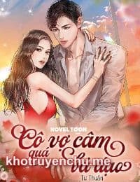 Cô Vợ Câm Quá Bá Đạo - Tô Khiết (FULL)