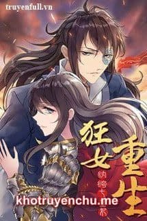 Cuồng Nữ Trọng Sinh - Hoàn Khố Thất Hoàng Phi