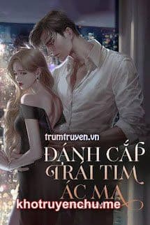 Đánh Cắp Trái Tim Ác Ma - Hạ Ly