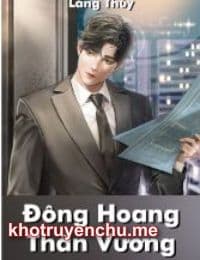 Đông Hoang Thần Vương - Trần Thiên Hạo