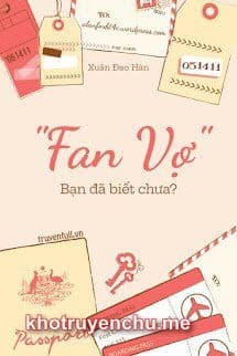 "Fan Vợ" - Bạn Đã Biết Chưa?