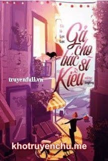 Gả Cho Bác Sĩ Kiều