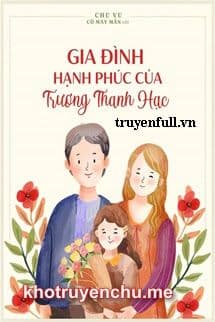 Gia Đình Hạnh Phúc Của Trương Thanh Hạc