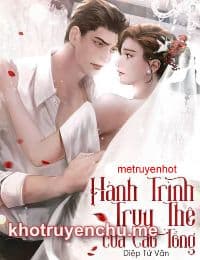 Hành Trình Truy Thê Của Cao Tổng - Mộng Khiết