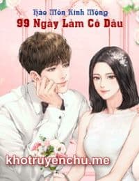 Hào Môn Kinh Mộng: 99 Ngày Làm Cô Dâu