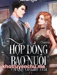 Hợp Đồng Bao Nuôi Với Quý Cô Lắm Tiền