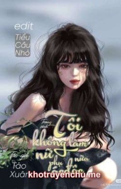 Không Muốn Làm Nữ Phụ Ác Độc