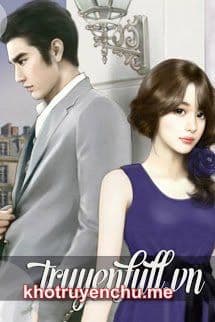 Lão Bà Nữ Cường Của Tổng Tài - Đoạn Thanh Vy - Trình Nhất Nam