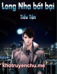 Long Nha Bất Bại - Tần Vũ