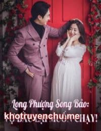 Long Phượng Song Bảo: Vợ Bầu Lại Muốn Chạy