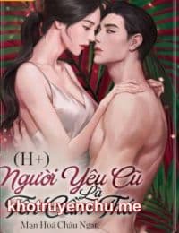 Người Yêu Cũ Là Tên Cầm Thú - Đình Thẩm Giai - Chu Tử Hạ (Truyện full)