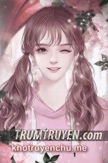 Nhật Kí Cưa Đổ Sếp Tổng - Thẩm Thường Hi (FULL)