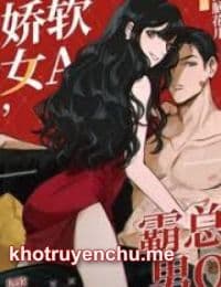 Nữ Alpha Mềm Mại, Nam Omega Tổng Tài Bá Đạo - Nhuyễn Nhuyễn