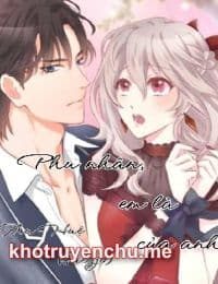 Phu Nhân, Em Là Của Anh - Đường Tuyết Linh