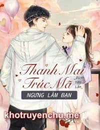 Thanh Mai Trúc Mã: Ngưng Làm Bạn - Khánh Lam