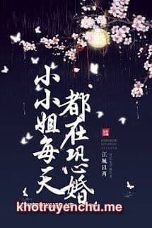 Tiểu Cô Nương Mỗi Ngày Đều Sợ Thành Thân - Hề Nhụy