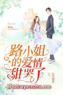 Tình Yêu Siêu Cấp Ngọt Ngào Của Lộ Tiểu Thư