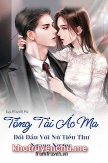 Tổng Tài Ác Ma Đối Đầu Với Nữ Tiểu Thư Ngang Ngược?