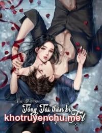 Tổng Tài Thần Bí Chống Lưng Cho Tôi