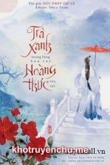 Trà Xanh Trong Lòng Bàn Tay Hoàng Thúc Tàn Tật