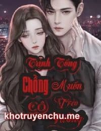 Trịnh Tổng, Chồng Cô Muốn Trèo Tường