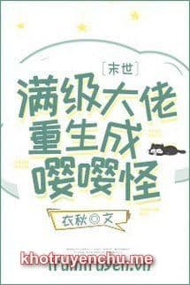 Trùm Mãn Cấp Trọng Sinh Thành Quái Khóc Sướt Mướt - Thích Miên (tác giả Y Thu)