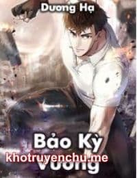 Truyện Bảo kỳ vương - Dương Hạ - Trần Bảo Kỳ