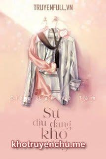 Truyện Sự Dịu Dàng Khó Cưỡng - Quan Tiểu Úc