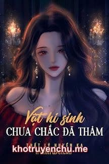 Vật Hi Sinh Chưa Chắc Đã Thảm