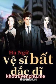 Vệ Sĩ Bất Đắc Dĩ - Tần Hạo tác giả Hạ Ngữ