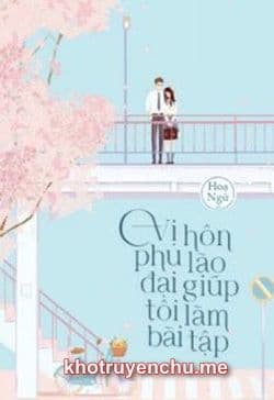 Vị Hôn Phu Lão Đại Lại Giúp Tôi Làm Bài Tập