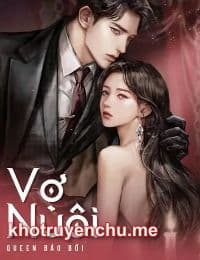 Vợ Nuôi - Chiêu Thần - Vương Tư Ngôn (FULL)