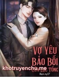 Vợ Yêu Bảo Bối Của Lục Tổng (Bản chuẩn) - Truyện full